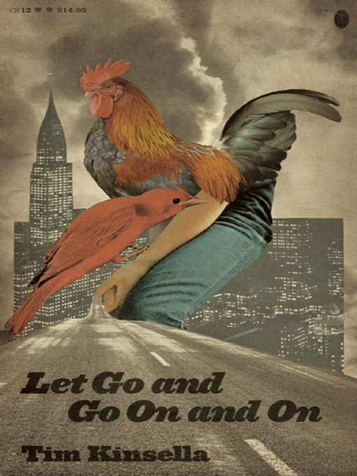 Title details for Let Go and Go On and On by Tim Kinsella - Available